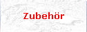 Zubehr